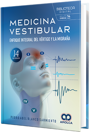 Medicina vestibular. Enfoque integral del vértigo y la migraña