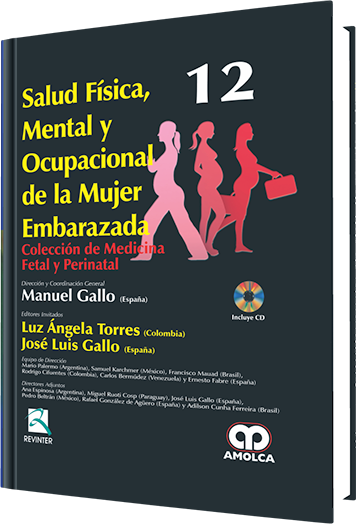 Salud física, Mental y Ocupacional de la Mujer Embarazada. Volumen 12