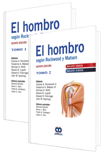 El Hombro Según Rockwood y Matsen. 5 Edición