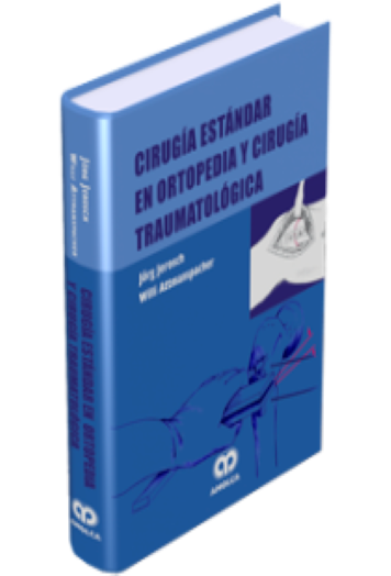 Cirugía Estándar en Ortopedia y Cirugía Traumatológica