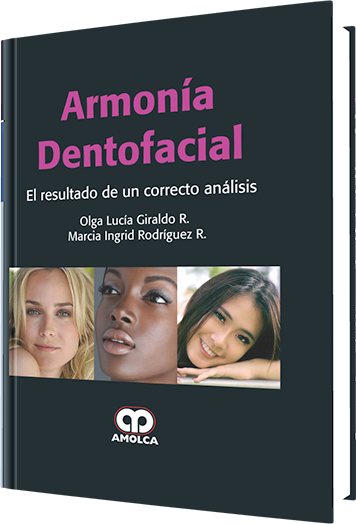 Armonía Dentofacial. El Resultado de un Correcto Análisis