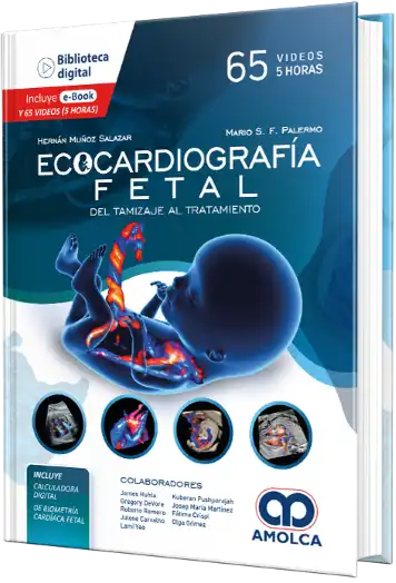 Ecocardiografía Fetal. Del Tamizaje al Tratamiento